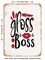 DECORATIVE METAL SIGN - Gloss Boss - Vintage Rusty Look